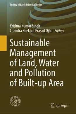 Abbildung von Singh / Prasad Ojha | Sustainable Management of Land, Water and Pollution of Built-up Area | 1. Auflage | 2024 | beck-shop.de
