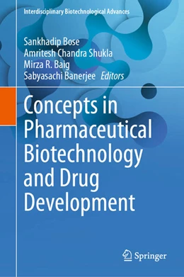 Abbildung von Bose / Shukla | Concepts in Pharmaceutical Biotechnology and Drug Development | 1. Auflage | 2024 | beck-shop.de