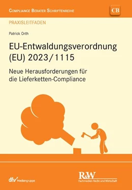 Abbildung von Orth | EU-Entwaldungsverordnung (EU) 2023/1115 | 1. Auflage | 2024 | beck-shop.de