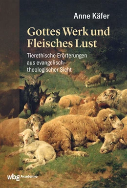 Abbildung von Käfer | Gottes Werk und Fleisches Lust | 2. Auflage | 2024 | beck-shop.de
