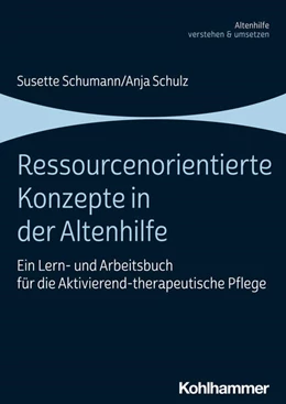 Abbildung von Schumann / Schulz | Ressourcenorientierte Konzepte in der Altenhilfe | 1. Auflage | 2024 | beck-shop.de