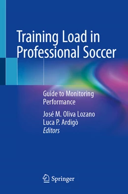 Abbildung von Oliva Lozano / Ardigò | Training Load in Professional Soccer | 1. Auflage | 2024 | beck-shop.de