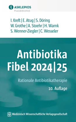 Abbildung von Kreft / Atug | Antibiotika-Fibel 2024|25 | 10. Auflage | 2024 | beck-shop.de