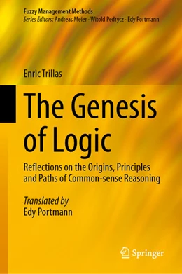 Abbildung von Trillas | The Genesis of Logic | 1. Auflage | 2024 | beck-shop.de