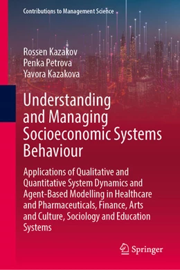 Abbildung von Kazakov / Petrova | Understanding and Managing Socioeconomic Systems Behaviour | 1. Auflage | 2024 | beck-shop.de