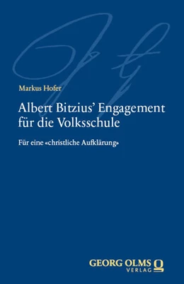Abbildung von Hofer | Albert Bitzius‘ Engagement für die Volksschule | 1. Auflage | 2024 | beck-shop.de