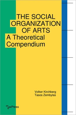 Abbildung von Kirchberg / Zembylas | The Social Organization of Arts | 1. Auflage | 2024 | beck-shop.de