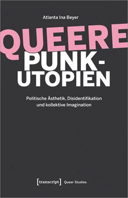 Abbildung von Beyer | Queere Punk-Utopien | 1. Auflage | 2024 | beck-shop.de