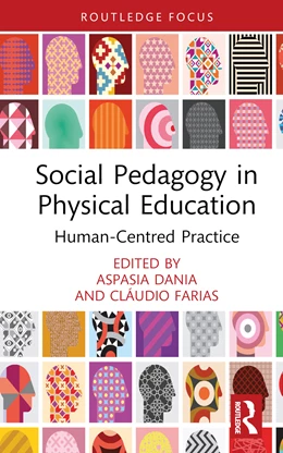 Abbildung von Dania / Farias | Social Pedagogy in Physical Education | 1. Auflage | 2024 | beck-shop.de
