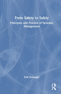 Abbildung von Hollnagel | From Safety to Safely | 1. Auflage | 2024 | beck-shop.de