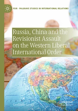 Abbildung von Groitl | Russia, China and the Revisionist Assault on the Western Liberal International Order | 1. Auflage | 2024 | beck-shop.de