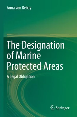 Abbildung von Rebay | The Designation of Marine Protected Areas | 1. Auflage | 2024 | beck-shop.de