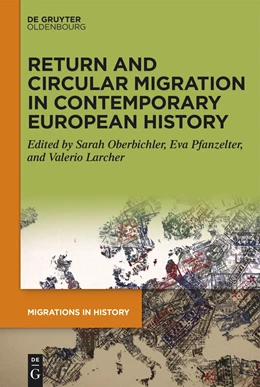 Abbildung von Pfanzelter / Oberbichler | Return and Circular Migration in Contemporary European History | 1. Auflage | 2024 | beck-shop.de