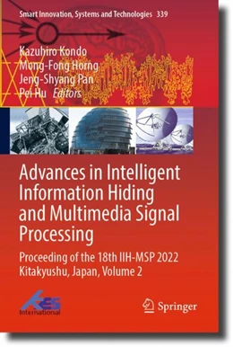 Abbildung von Kondo / Hu | Advances in Intelligent Information Hiding and Multimedia Signal Processing | 1. Auflage | 2024 | beck-shop.de
