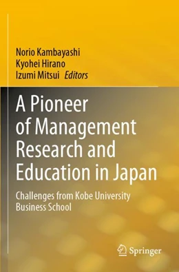 Abbildung von Kambayashi / Mitsui | A Pioneer of Management Research and Education in Japan | 1. Auflage | 2024 | beck-shop.de