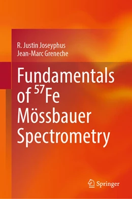 Abbildung von Joseyphus / Greneche | Fundamentals of 57Fe Mössbauer Spectrometry | 1. Auflage | 2024 | beck-shop.de