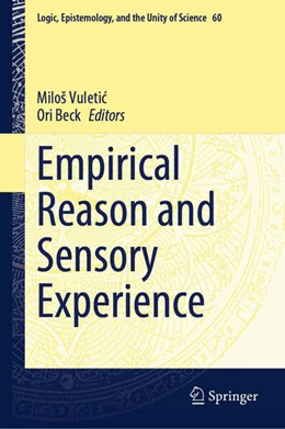 Abbildung von Vuletic / Beck | Empirical Reason and Sensory Experience | 1. Auflage | 2024 | beck-shop.de