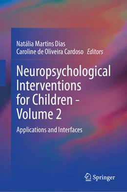 Abbildung von Dias / Cardoso | Neuropsychological Interventions for Children - Volume 2 | 1. Auflage | 2024 | beck-shop.de
