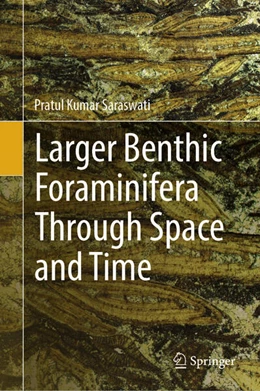 Abbildung von Saraswati | Larger Benthic Foraminifera Through Space and Time | 1. Auflage | 2024 | beck-shop.de