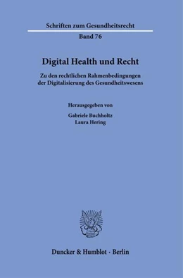 Abbildung von Buchholtz / Hering | Digital Health und Recht | 1. Auflage | 2024 | 76 | beck-shop.de