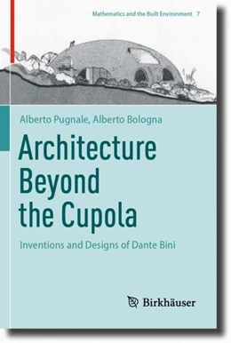 Abbildung von Bologna / Pugnale | Architecture Beyond the Cupola | 1. Auflage | 2024 | beck-shop.de