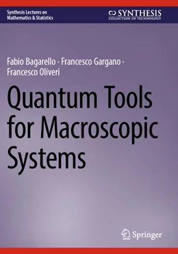 Abbildung von Bagarello / Oliveri | Quantum Tools for Macroscopic Systems | 1. Auflage | 2024 | beck-shop.de