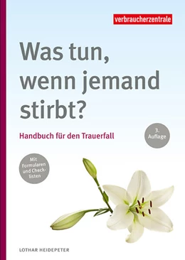 Abbildung von NRW / Heidepeter | Was tun, wenn jemand stirbt? | 3. Auflage | 2024 | beck-shop.de