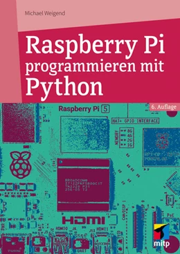 Abbildung von Weigend | Raspberry Pi programmieren mit Python | 1. Auflage | 2024 | beck-shop.de