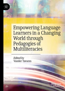 Abbildung von Tavares | Empowering Language Learners in a Changing World through Pedagogies of Multiliteracies | 1. Auflage | 2024 | beck-shop.de