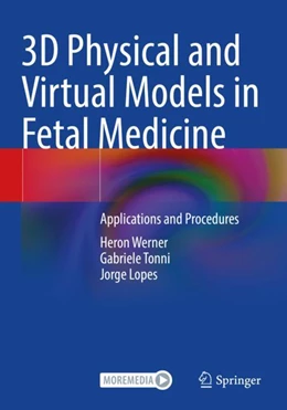 Abbildung von Werner / Tonni | 3D Physical and Virtual Models in Fetal Medicine | 1. Auflage | 2024 | beck-shop.de