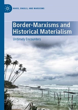 Abbildung von Nigam | Border-Marxisms and Historical Materialism | 1. Auflage | 2024 | beck-shop.de
