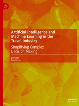 Abbildung von Vinod | Artificial Intelligence and Machine Learning in the Travel Industry | 1. Auflage | 2024 | beck-shop.de