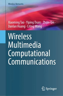 Abbildung von Tao / Duan | Wireless Multimedia Computational Communications | 1. Auflage | 2024 | beck-shop.de