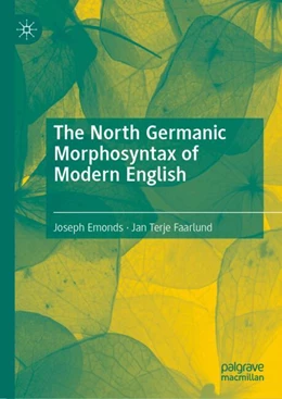 Abbildung von Emonds / Faarlund | The North Germanic Morphosyntax of Modern English | 1. Auflage | 2024 | beck-shop.de