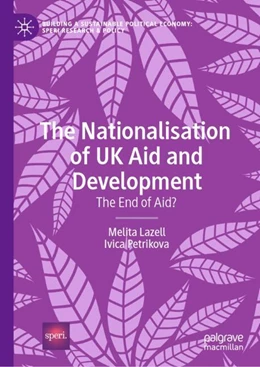 Abbildung von Lazell / Petrikova | The Nationalisation of UK Aid and Development | 1. Auflage | 2024 | beck-shop.de