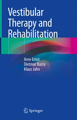 Abbildung von Ernst / Basta | Vestibular Therapy and Rehabilitation | 1. Auflage | 2024 | beck-shop.de