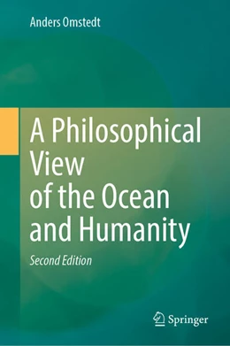 Abbildung von Omstedt | A Philosophical View of the Ocean and Humanity | 2. Auflage | 2024 | beck-shop.de