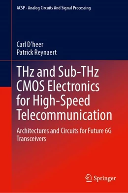 Abbildung von D’heer / Reynaert | THz and Sub-THz CMOS Electronics for High-Speed Telecommunication | 1. Auflage | 2024 | beck-shop.de