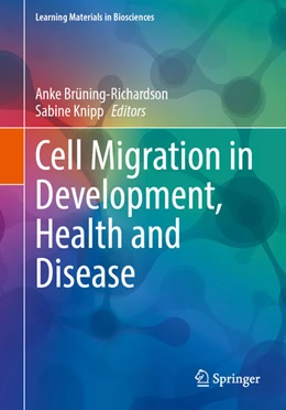 Abbildung von Brüning-Richardson / Knipp | Cell Migration in Development, Health and Disease | 1. Auflage | 2024 | beck-shop.de