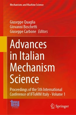 Abbildung von Quaglia / Boschetti | Advances in Italian Mechanism Science | 1. Auflage | 2024 | 163 | beck-shop.de