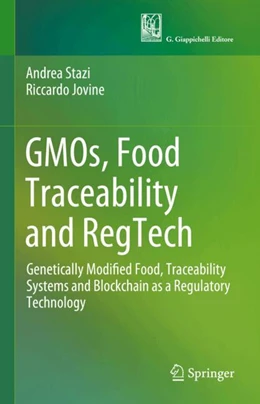 Abbildung von Stazi / Jovine | GMOs, Food Traceability and RegTech | 1. Auflage | 2024 | beck-shop.de