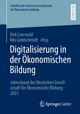 Abbildung von Loerwald / Goldschmidt | Digitalisierung in der Ökonomischen Bildung | 1. Auflage | 2025 | beck-shop.de