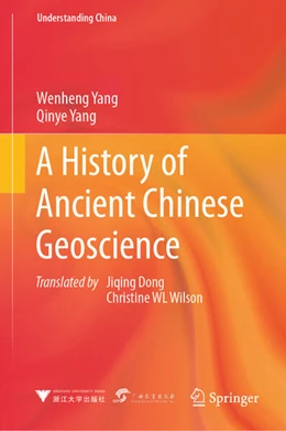 Abbildung von Yang | A History of Ancient Chinese Geoscience | 1. Auflage | 2024 | beck-shop.de