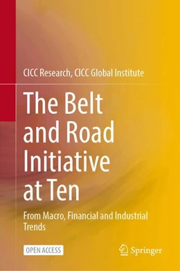 Abbildung von CICC Research, CICC Global Institute | The Belt and Road Initiative at Ten | 1. Auflage | 2024 | beck-shop.de