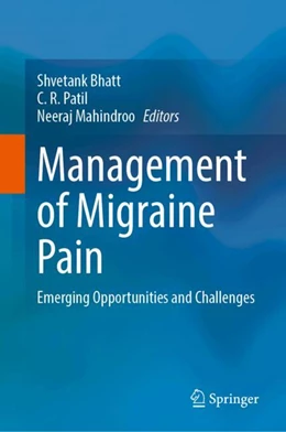 Abbildung von Bhatt / Patil | Management of Migraine Pain | 1. Auflage | 2024 | beck-shop.de