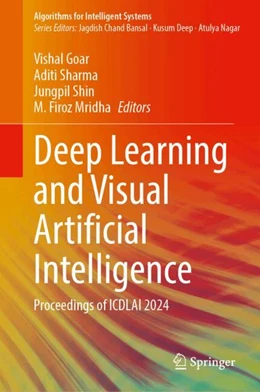 Abbildung von Goar / Sharma | Deep Learning and Visual Artificial Intelligence | 1. Auflage | 2024 | beck-shop.de