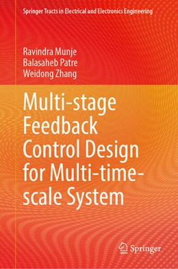 Abbildung von Munje / Patre | Multi-stage Feedback Control Design for Multi-time-scale System | 1. Auflage | 2024 | beck-shop.de