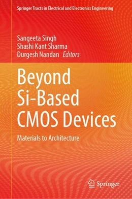 Abbildung von Singh / Sharma | Beyond Si-Based CMOS Devices | 1. Auflage | 2024 | beck-shop.de