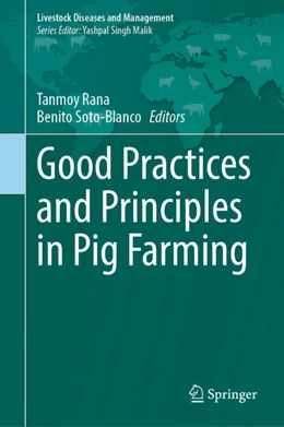 Abbildung von Rana / Soto-Blanco | Good Practices and Principles in Pig Farming | 1. Auflage | 2024 | beck-shop.de