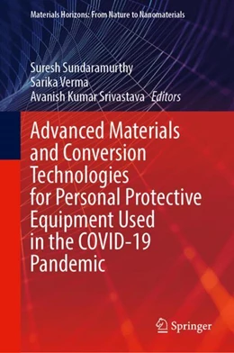 Abbildung von Sundaramurthy / Verma | Advanced Materials and Conversion Technologies for Personal Protective Equipment Used in the COVID-19 Pandemic | 1. Auflage | 2024 | beck-shop.de